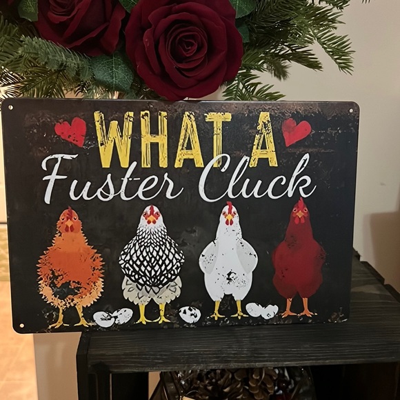 Other - What a Fuster Cluck Hen House Metal Wall Tin Sign - Water-proof & Dust-proof
